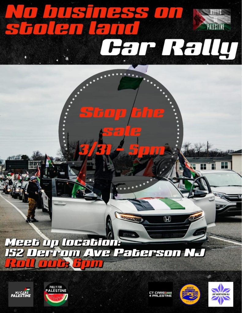 NO business on stolen land Car Rally Stop the sale 3/31- 5pm Meet-up location: 152 Derrom Ave., Paterson NJ Roll out: 6pm