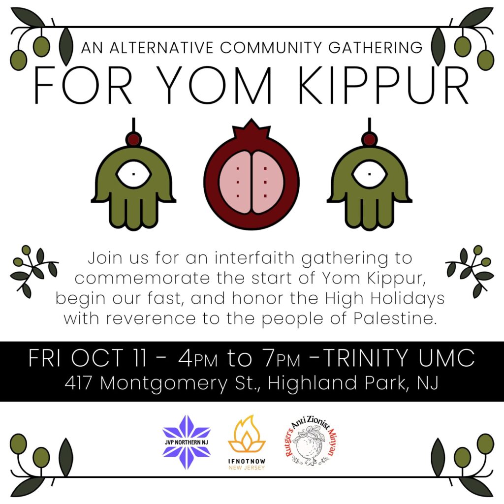 Flyer containing event information listed on this page. Organizations sponsoring this event, in addition to Northern NJ JVP, are If Not Now New Jersey and Rutgers AntiZionist Minyan